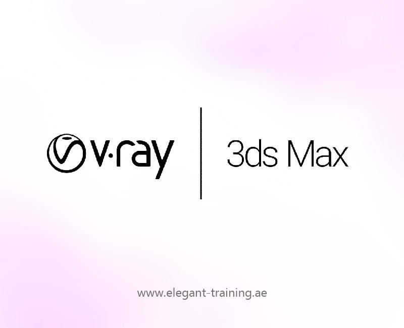 3ds Max + Vray Course Dubai